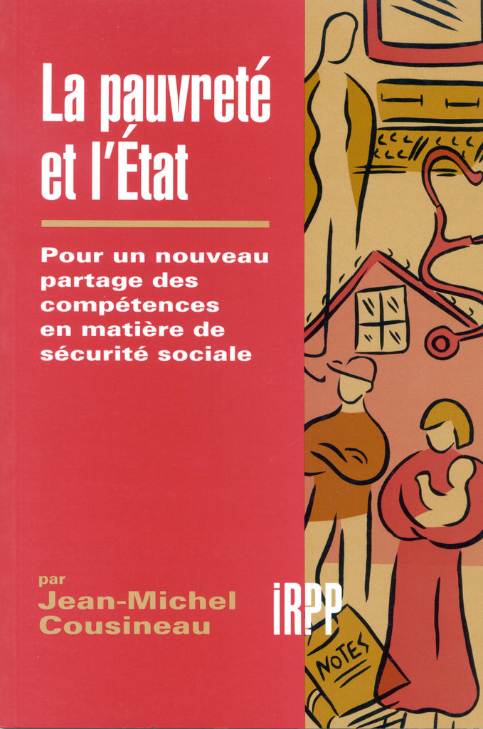 La pauvreté et l'État : pour un nouveau partage des compétences en matière de sécurité sociale