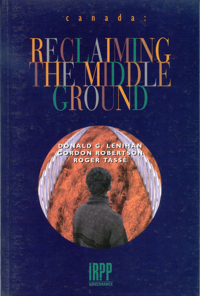 Canada: Reclaiming the Middle Ground