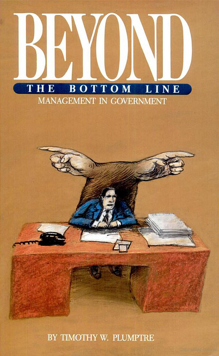 Beyond the Bottom Line: Management in Government