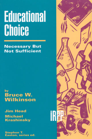 Educational Choice: Necessary But Not Sufficient