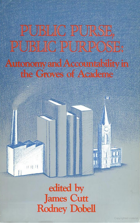 Public Purse, Public Purpose: Autonomy and Accountability in the Groves of Academe